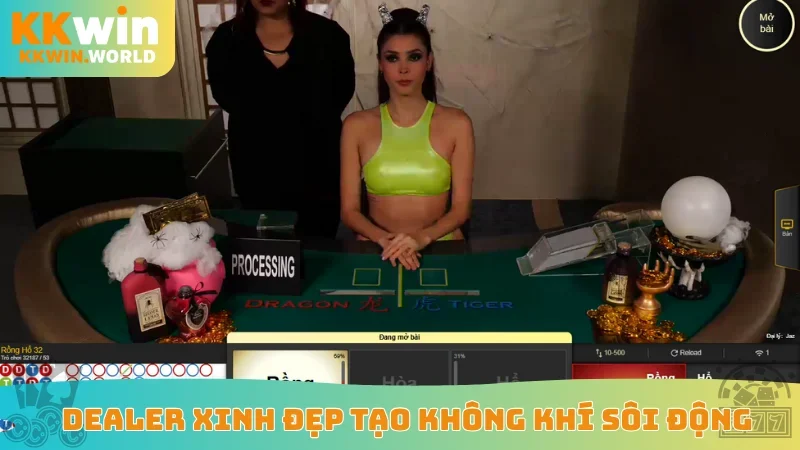 Dealer xinh đẹp tạo không khí sôi động