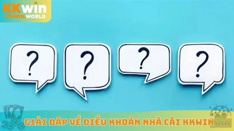 Giải đáp về điều khoản nhà cái KKWin