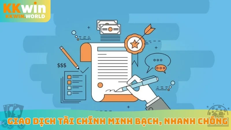 Giao dịch tài chính minh bạch, nhanh chóng