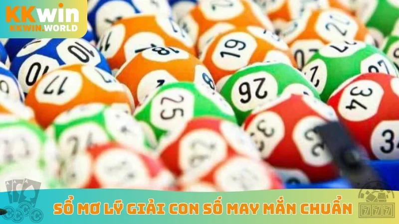 Sổ mơ lý giải con số may mắn chuẩn