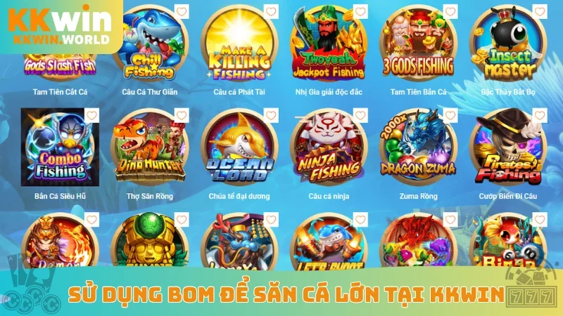 Sử dụng bom để săn cá lớn tại KKWin